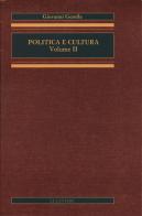 Politica e cultura vol.2 di Giovanni Gentile edito da Le Lettere