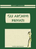 Gli archivi privati di Roberto Navarrini edito da Civita