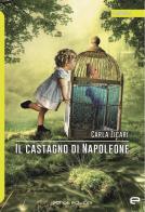 Il castagno di Napoleone di Carla Zicari edito da Echos Edizioni