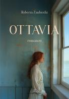 Ottavia di Roberta Zanlucchi edito da Michael Edizioni