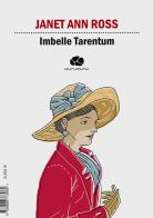 Imbelle Tarentum. Ediz. italiana e inglese di Janet Ann Ross edito da Kurumuny