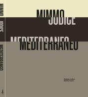 Mimmo Jodice. Mediterraneo. Ediz. italiana, inglese e francese edito da Marsilio Arte
