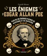 Les enigmes d'Edgar Allan Poe. Plus de 120 énigmes pleines de mystères et de fantaisie di Gareth Moore edito da Gremese Editore