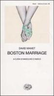 Boston Marriage di David Mamet edito da Einaudi
