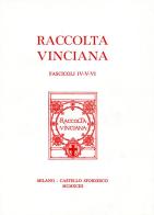 Raccolta Vinciana (1993) voll. 4-5-6 edito da Giunti Editore