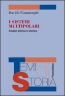 I sistemi multipolari. Analisi storica e teorica di Davide Fiammenghi edito da Franco Angeli