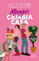 Maggie cambia casa. Maggie moves on di Lucy Score edito da Newton Compton Editori