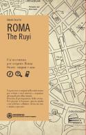 Roma. The Ruyi di Alberto Toso Fei edito da Marsilio