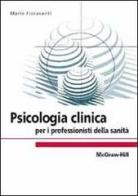 Psicologia clinica di Mario Fioravanti edito da McGraw-Hill Education