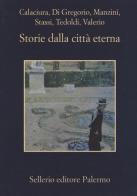 Storie dalla città eterna edito da Sellerio Editore Palermo