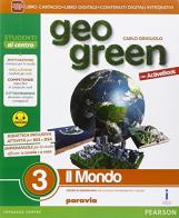 Geo green. Activebook. Per la Scuola media. Con e-book. Con espansione online vol.3 edito da Paravia