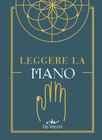 Leggere la mano edito da De Vecchi