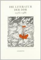 Die Literatur die DDR (1976-1986). Akten der internationalen Konferenz (Pisa, Mai 1987) edito da Giardini