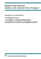 I contratti con la pubblica amministrazione di Benedetta Manfredonia edito da Edizioni Scientifiche Italiane