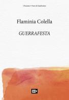 Guerrafesta di Flaminia Colella edito da CartaCanta