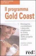 Il programma Gold Coast di Andrew Larson, Ivy Larson edito da Red Edizioni