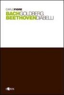 Bach Goldberg Beethoven Diabelli di Carlo Fiore edito da L'Epos