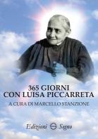 365 giorni con Luisa Piccarreta edito da Edizioni Segno