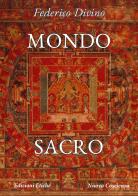 Mondo sacro. Alterità e identità in antropologia archetipica di Federico Divino edito da Edizioni Etiche Nuova Coscienza