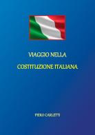 Viaggio nella Costituzione italiana di Piero Carletti edito da Youcanprint