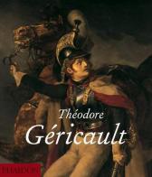 Gericault di Glou Athanasso edito da Phaidon