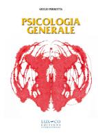 Psicologia generale di Giulio Perrotta edito da Lux-Co Éditions