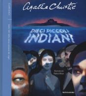 Dieci piccoli indiani di Agatha Christie edito da Mondadori