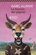 La foresta dei pigmei di Isabel Allende edito da Feltrinelli