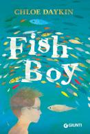 Fish Boy di Chloe Daykin edito da Giunti Editore