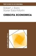 Crescita economica di Barro Robert J., Sala i Martin Xavier edito da Giuffrè
