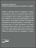 Maurizio Nannucci. There is another way of looking at things. Ediz. italiana, inglese, tedesca e francese edito da Silvana