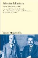 Filosofia della fisica edito da Mondadori Bruno