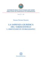 La sapienza giuridica del Tardoantico vol.1 di Daniele Vittorio Piacente edito da Edizioni Scientifiche Italiane
