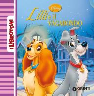 Lilli e il vagabondo edito da Disney Libri