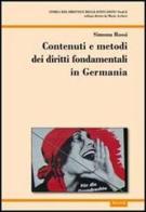 Contenuti e metodi dei diritti fondamentali in Germania di Simona Rossi edito da Aracne