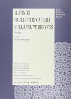 Il fondo Paulucci Di Calboli sull'affare Dreyfus edito da Pàtron