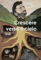 Crescere verso il cielo di Armando Dolcini edito da SBC Edizioni