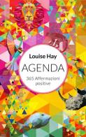 365 affermazioni positive. Agenda 2017 di Louise L. Hay edito da My Life