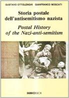 Storia postale dell'antisemitismo nazista di Gustavo Ottolenghi, Moscati edito da SugarCo