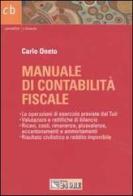 Manuale di contabilità fiscale di Carlo Oneto edito da Il Sole 24 Ore