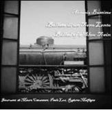 Ballata di un treno lento-Ballad of a slow train di Antonio Buttitta edito da Youcanprint