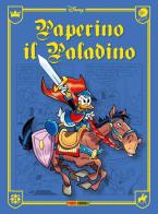 Paperino il paladino di Carlo Chendi, Luciano Bottaro, Alberto Autelitano edito da Panini Comics