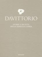 Da Vittorio. Storie e ricette della famiglia Cerea. Ediz. illustrata edito da Mondadori Electa