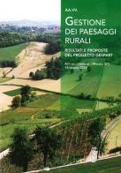 Gestione dei paesaggi rurali. Risultati e proposte del progetto Gespart edito da Astesana Strada del Vino