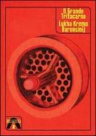 Il grande tritacarne. Con CD-ROM di Lukha B. Kremo edito da Kipple Officina Libraria