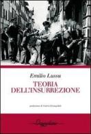 Teoria dell'insurrezione di Emilio Lussu edito da Gwynplaine