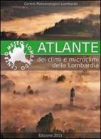 Atlante dei climi e microclimi della Lombardia edito da Centro Meteorologico Lombardo