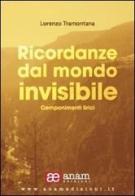 Ricordanze dal mondo invisibile. Componimenti lirici di Lorenzo Tramontana edito da Anam