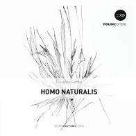 Homo naturalis di Giuseppe Gamba edito da Polini Editore
