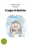 Il sogno di Beatrice di Giulia Lattanzi edito da Europa Edizioni